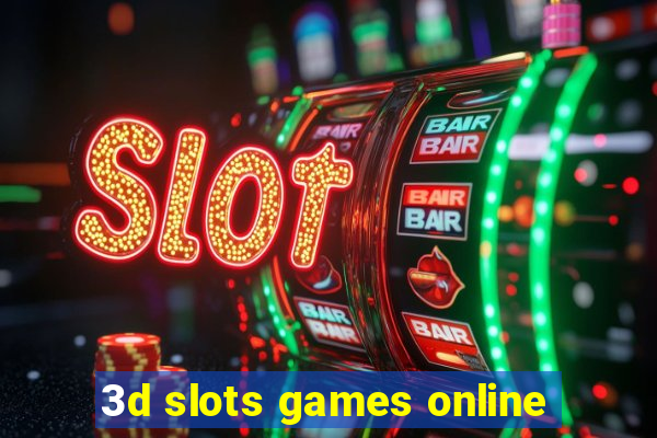 3d slots games online